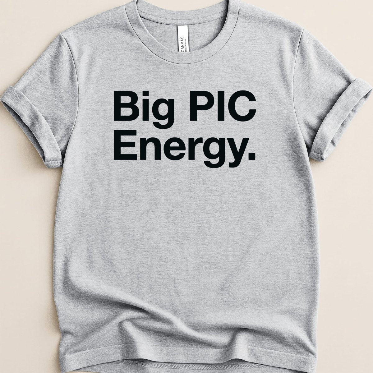 Big PIC Energy Tee - Adverse Reactions