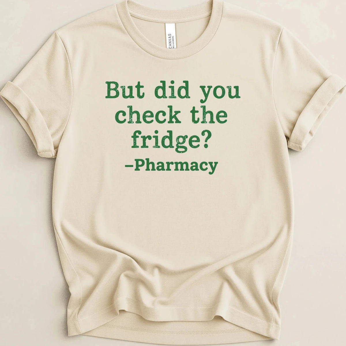 But Did You Check the Fridge? Tee - Adverse Reactions