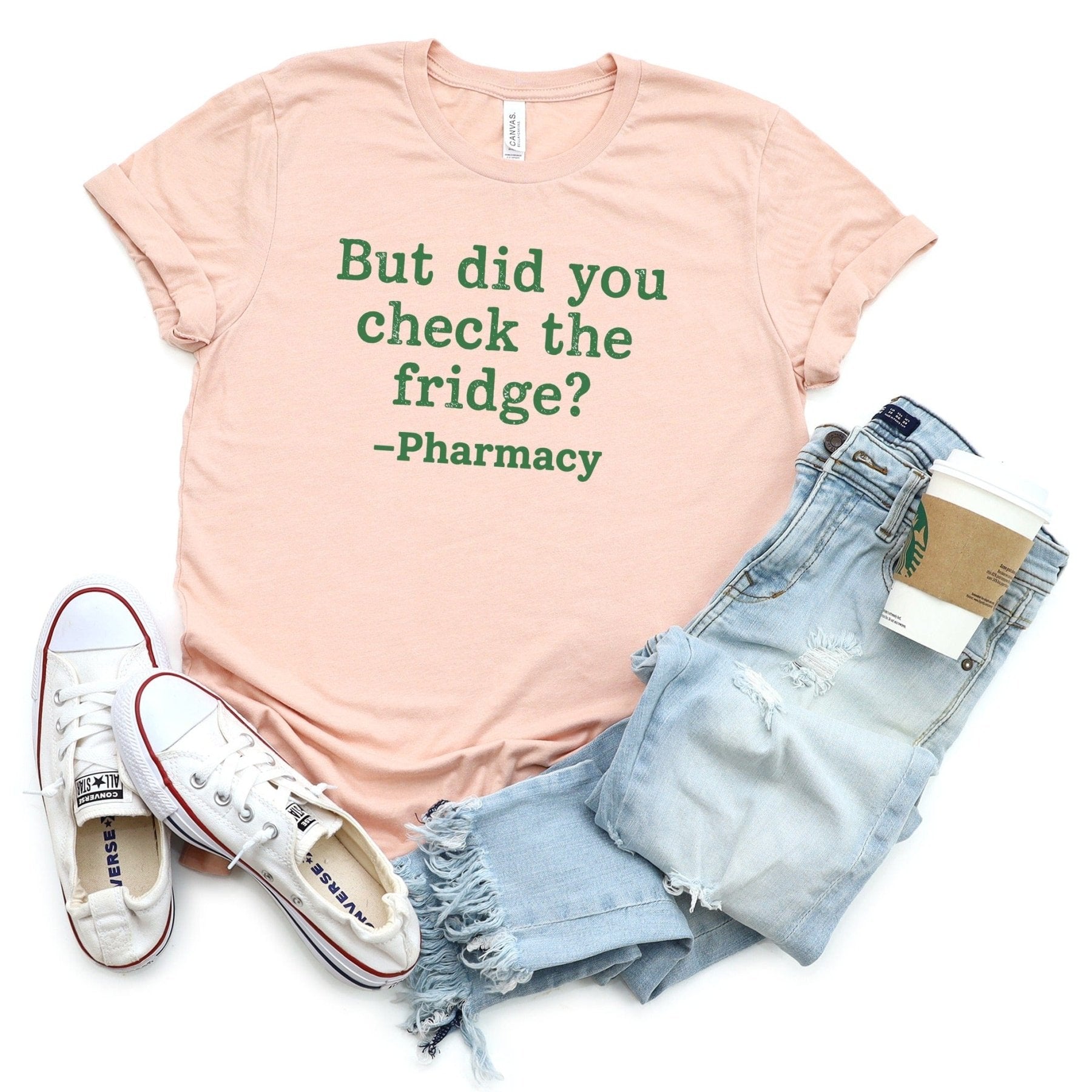 But Did You Check the Fridge? Tee - Adverse Reactions - Pharmacy Apparel for Pharmacists, Techs & Students