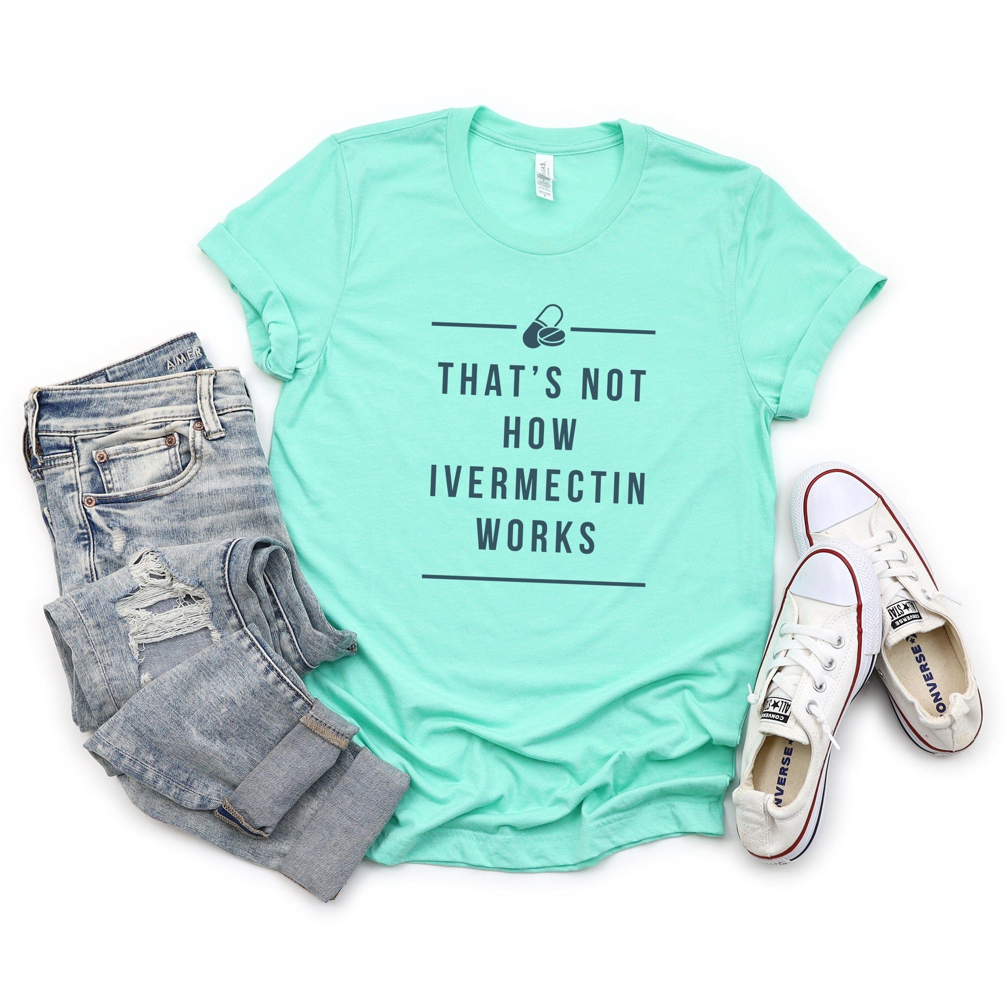 That's Not How Ivermectin Works T-shirt product type