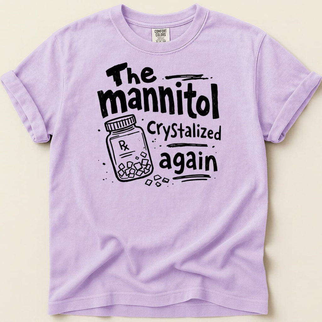 Purple t-shirt with "The mannitol Crystalized again" text and prescription bottle graphic.