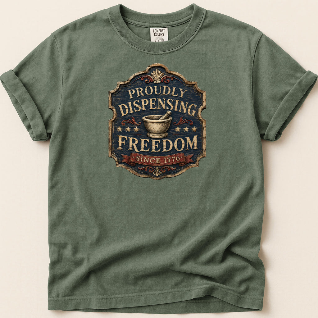 Green t-shirt with "Proudly Dispensing Freedom Since 1776" emblem.