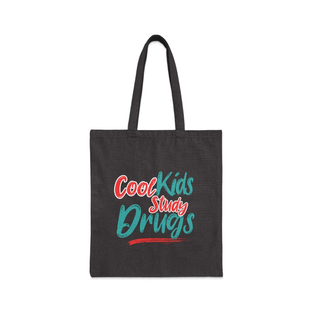 Cool Kids Study Drugs Tote Bag
