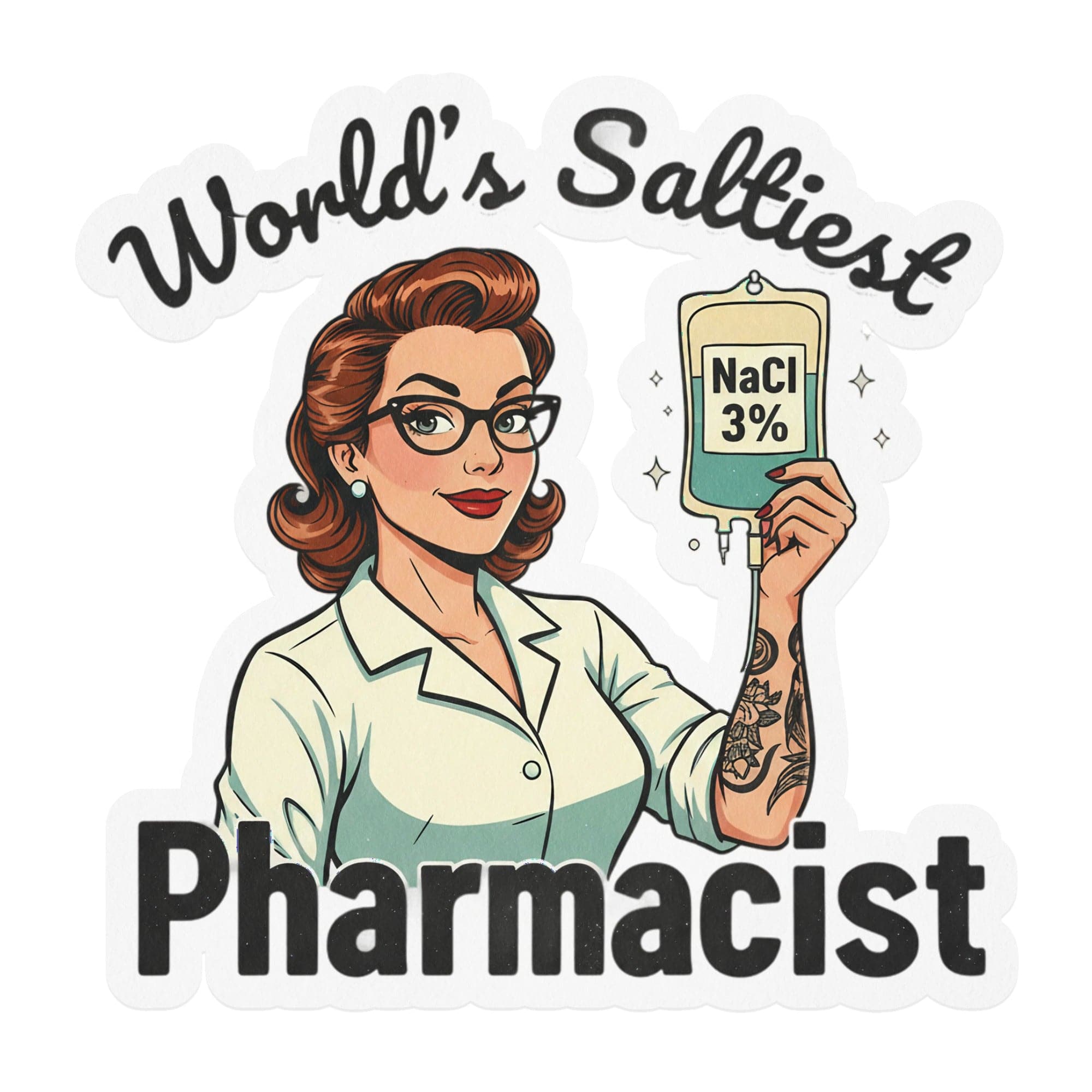 World's Saltiest Pharmacist Funny Sticker