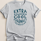 Extra Super Cool Pharmacy Technician Tee