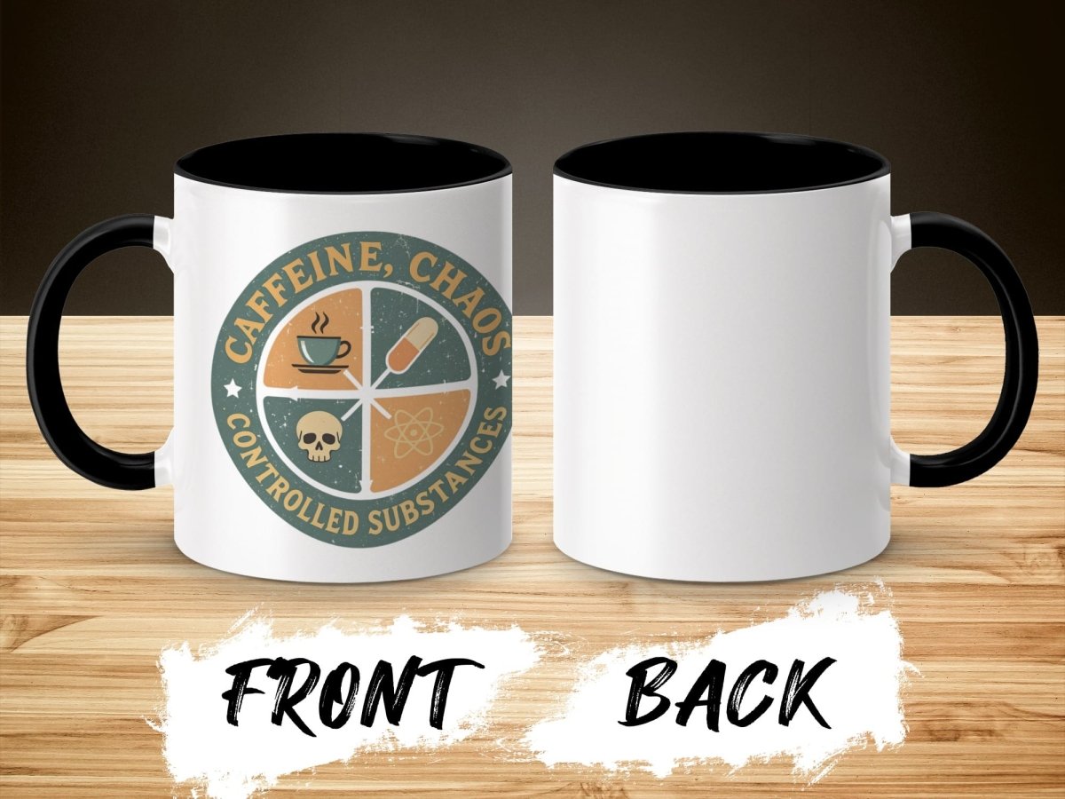 Caffeine, Chaos, Controlled Substances Mug - Adverse Reactions