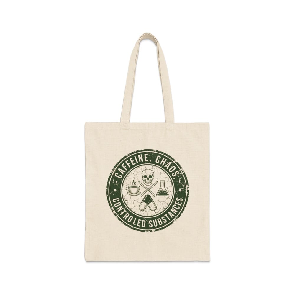 Caffeine, Chaos & Controlled Substances Tote Bag - Adverse Reactions
