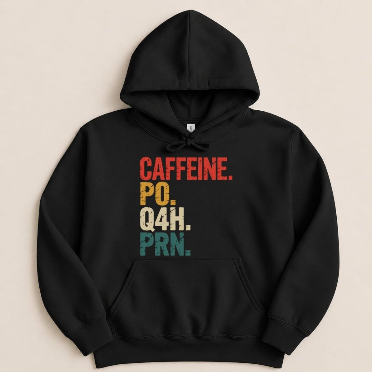 Caffeine Po Q4h Prn Sweatshirt & Hoodie - Adverse Reactions