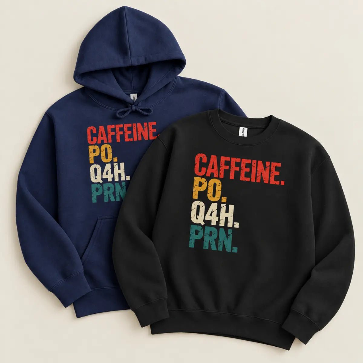 Caffeine Po Q4h Prn Sweatshirt & Hoodie - Adverse Reactions