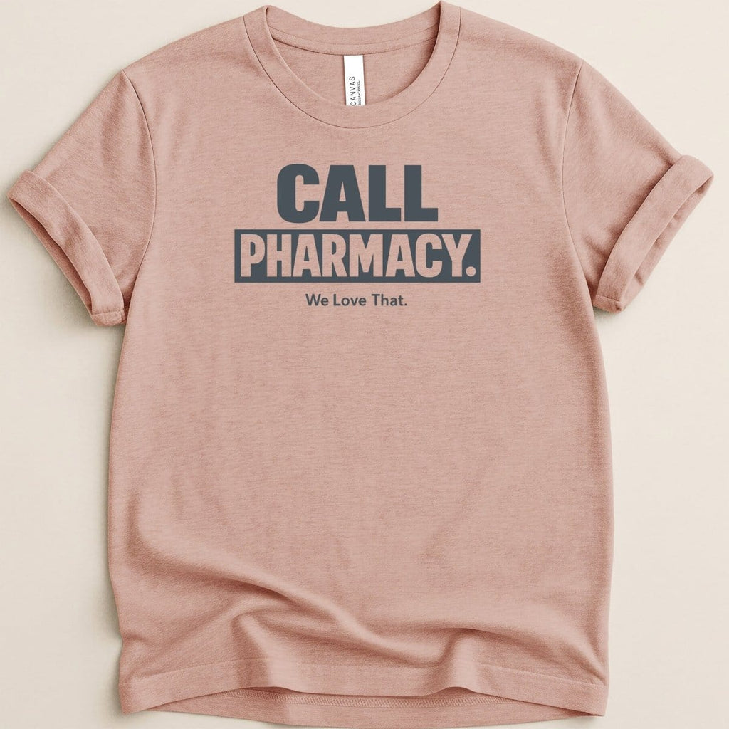 Call Pharmacy Tee - Adverse Reactions