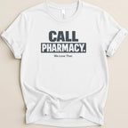 Call Pharmacy Tee - Adverse Reactions