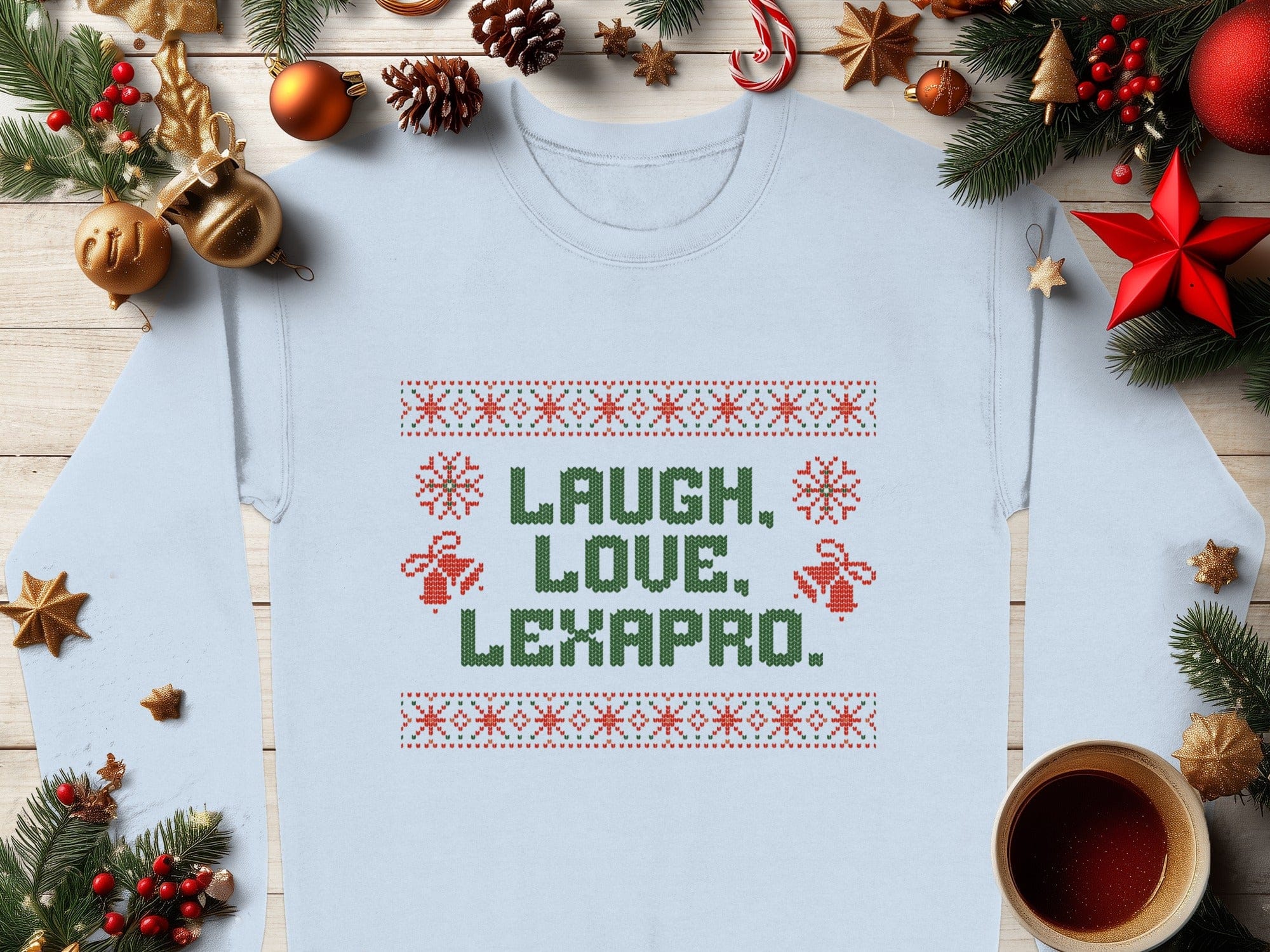 Laugh Love Lexapro Christmas Sweater Apparel