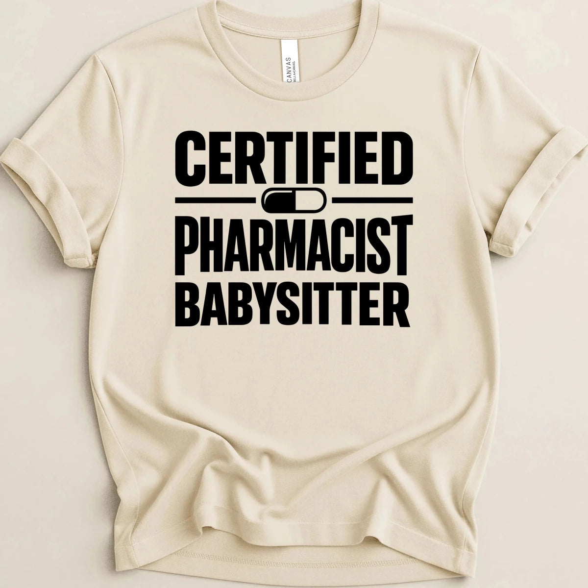 Certified Pharmacist Babysitter Tee - Adverse Reactions