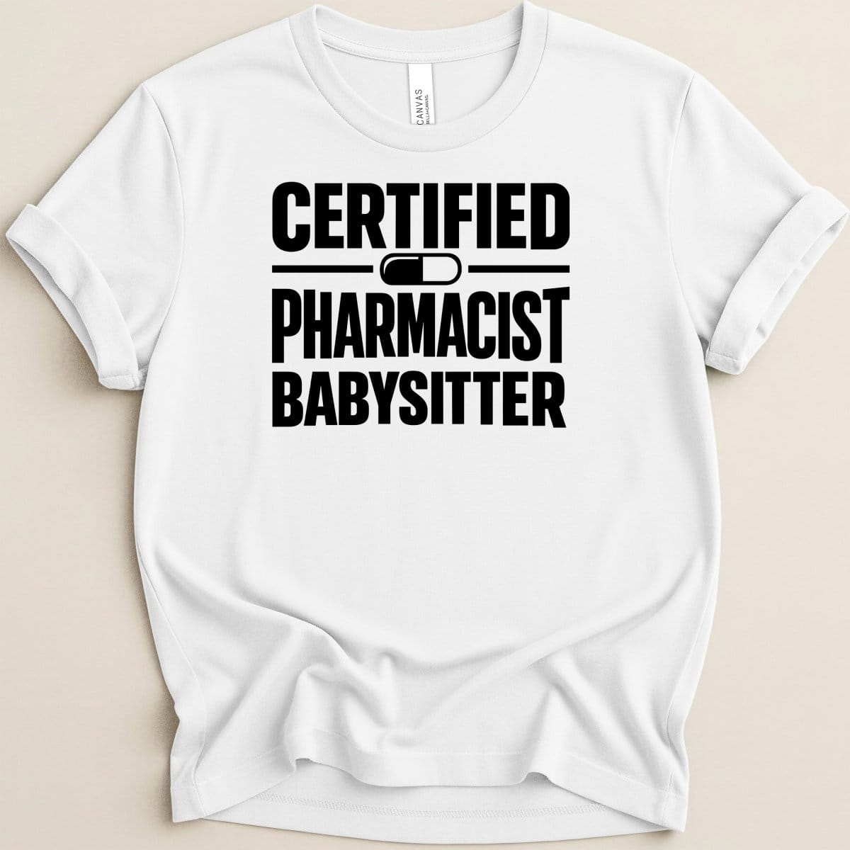 Certified Pharmacist Babysitter Tee - Adverse Reactions