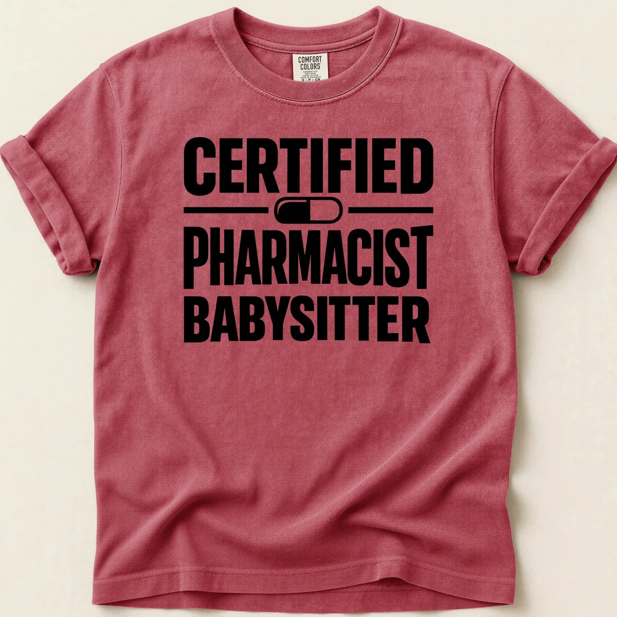 Certified Pharmacist Babysitter Tee - Adverse Reactions