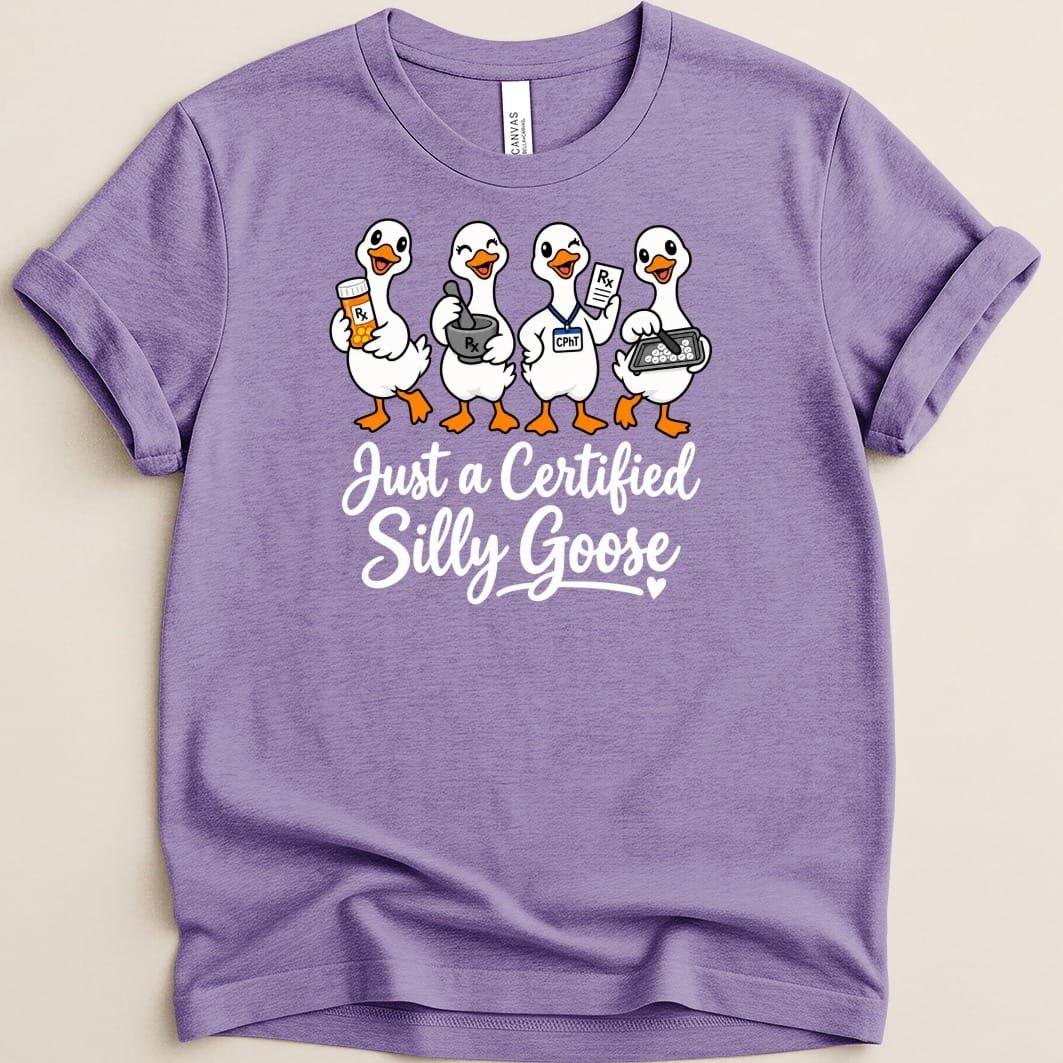 Certified Silly Goose CPhT Tee - Adverse Reactions