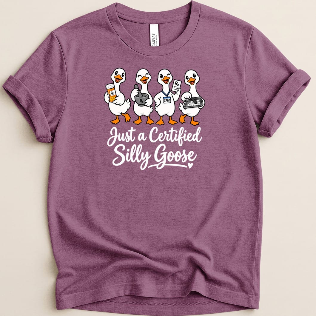 Certified Silly Goose CPhT Tee - Adverse Reactions