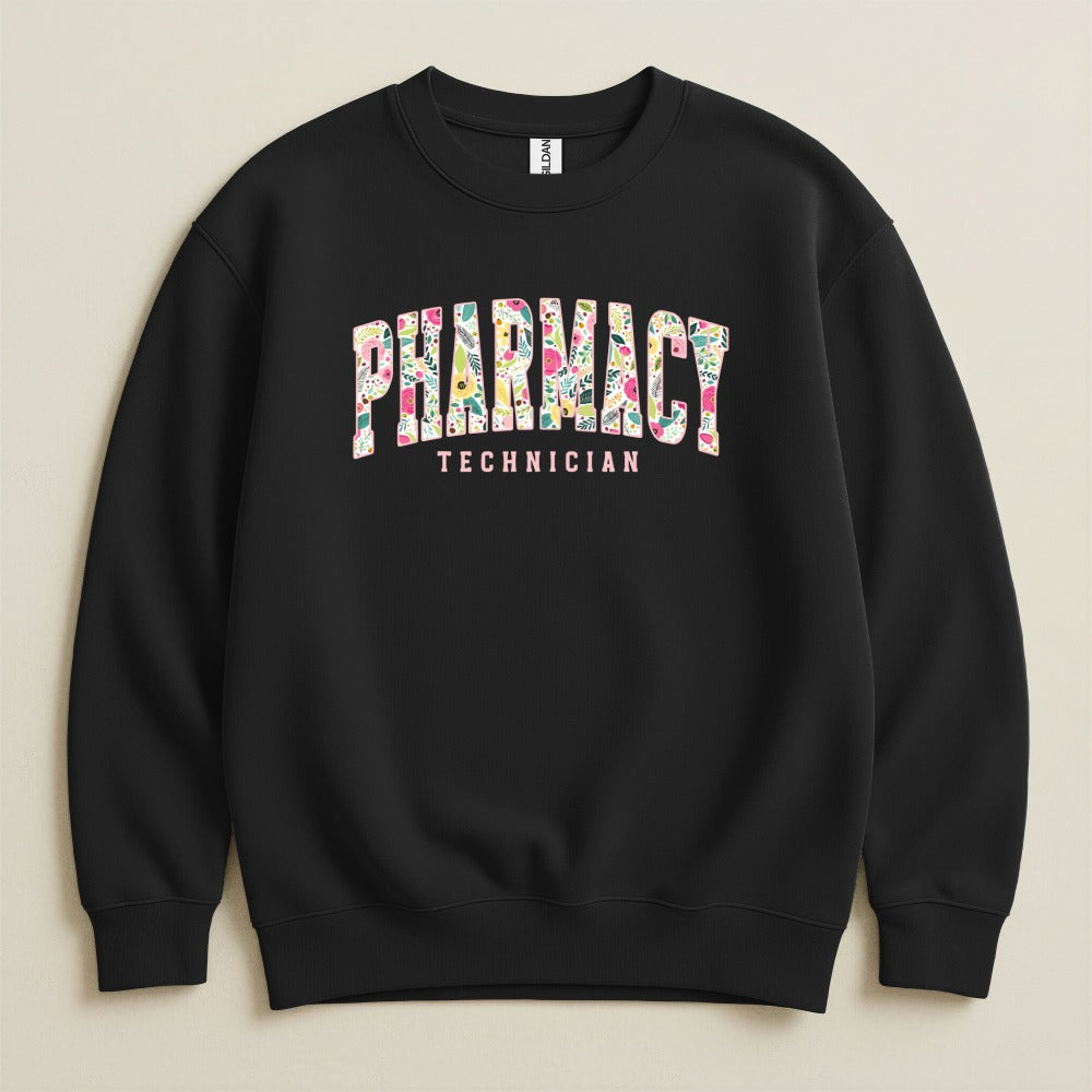 Pharmacy Technician Floral Sweatshirt & Hoodie