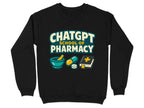 ChatGPT School of Pharmacy Sweatshirt & Hoodie - Adverse Reactions