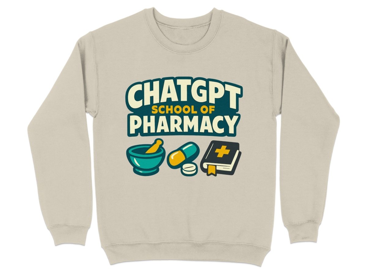 ChatGPT School of Pharmacy Sweatshirt & Hoodie - Adverse Reactions