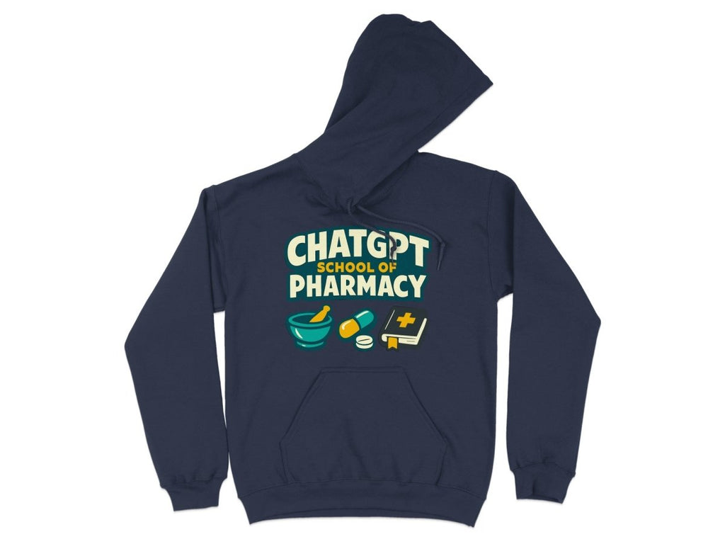 ChatGPT School of Pharmacy Sweatshirt & Hoodie - Adverse Reactions