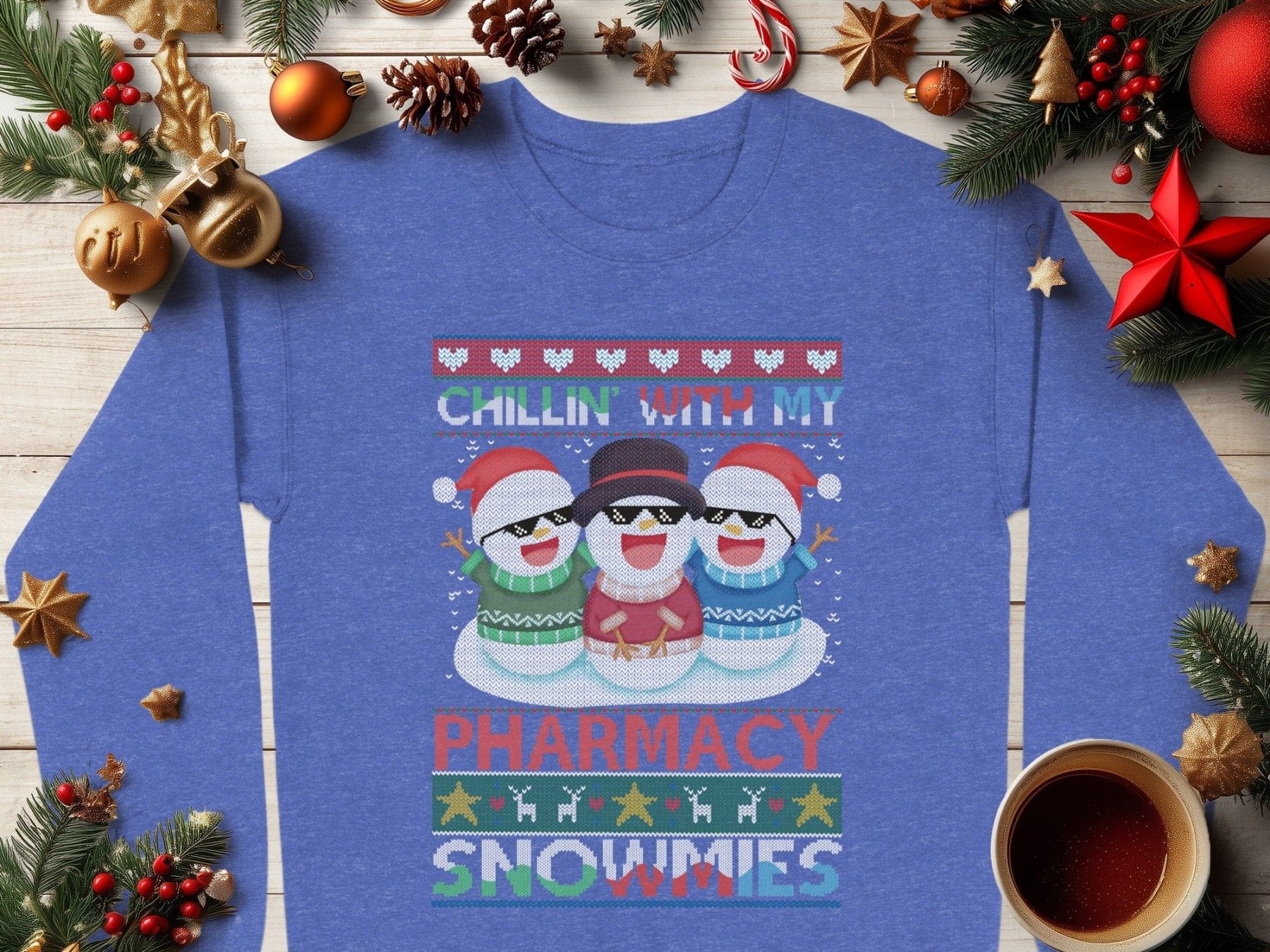 Chillin’ With My Pharmacy Snowmies Sweatshirt - Pharmacy Apparel for Pharmacists, Techs & Students