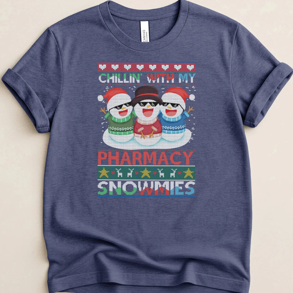 Chillin’ With My Pharmacy Snowmies Tee - Adverse Reactions