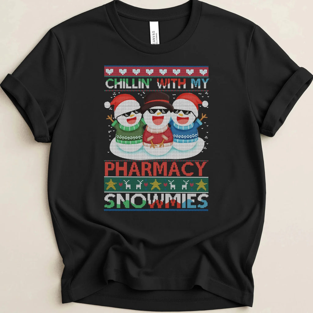 Chillin’ With My Pharmacy Snowmies Tee - Adverse Reactions