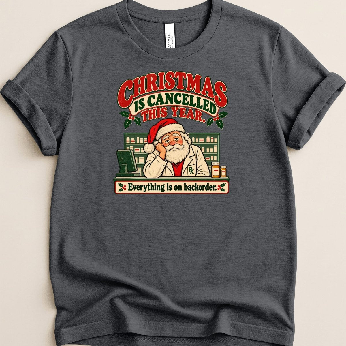 Christmas is Cancelled Tee - Adverse Reactions