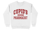 Cupid’s Favorite Pharmacist Sweatshirt & Hoodie - Pharmacy Apparel for Pharmacists, Techs & Students