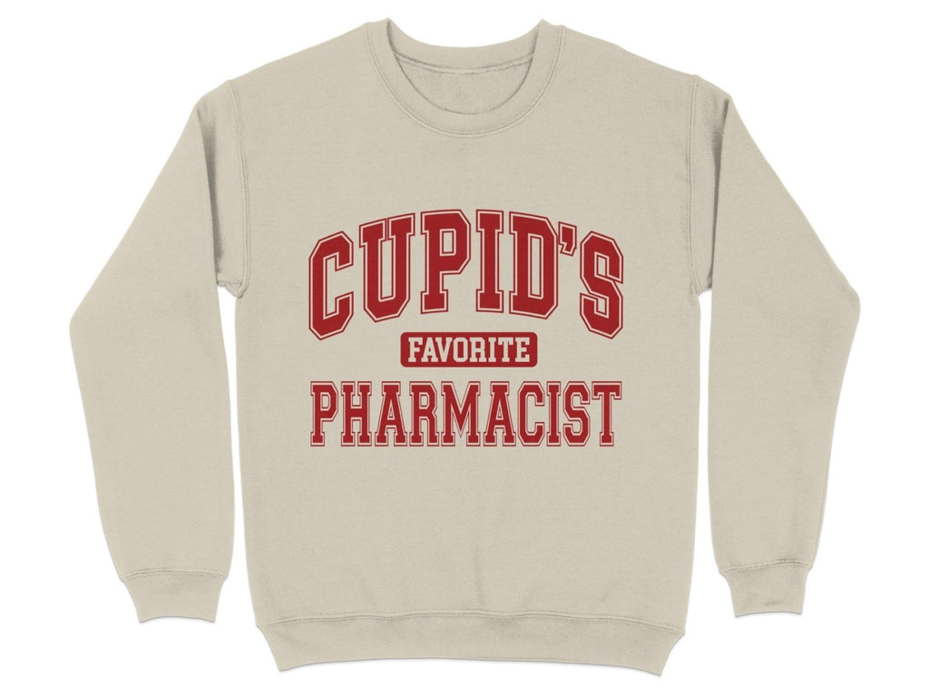 Cupid’s Favorite Pharmacist Sweatshirt & Hoodie - Pharmacy Apparel for Pharmacists, Techs & Students