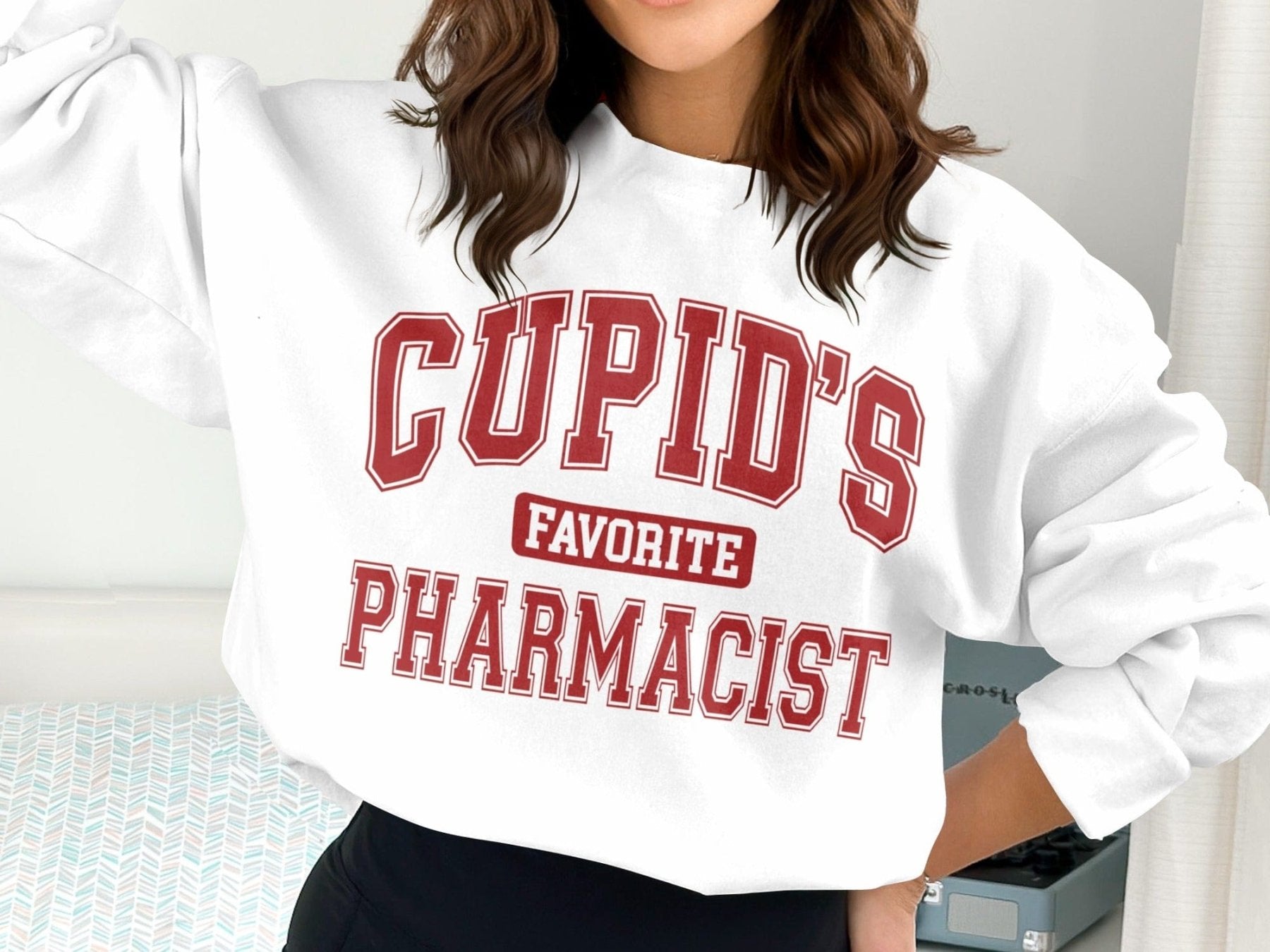 Cupid’s Favorite Pharmacist Sweatshirt & Hoodie - Pharmacy Apparel for Pharmacists, Techs & Students