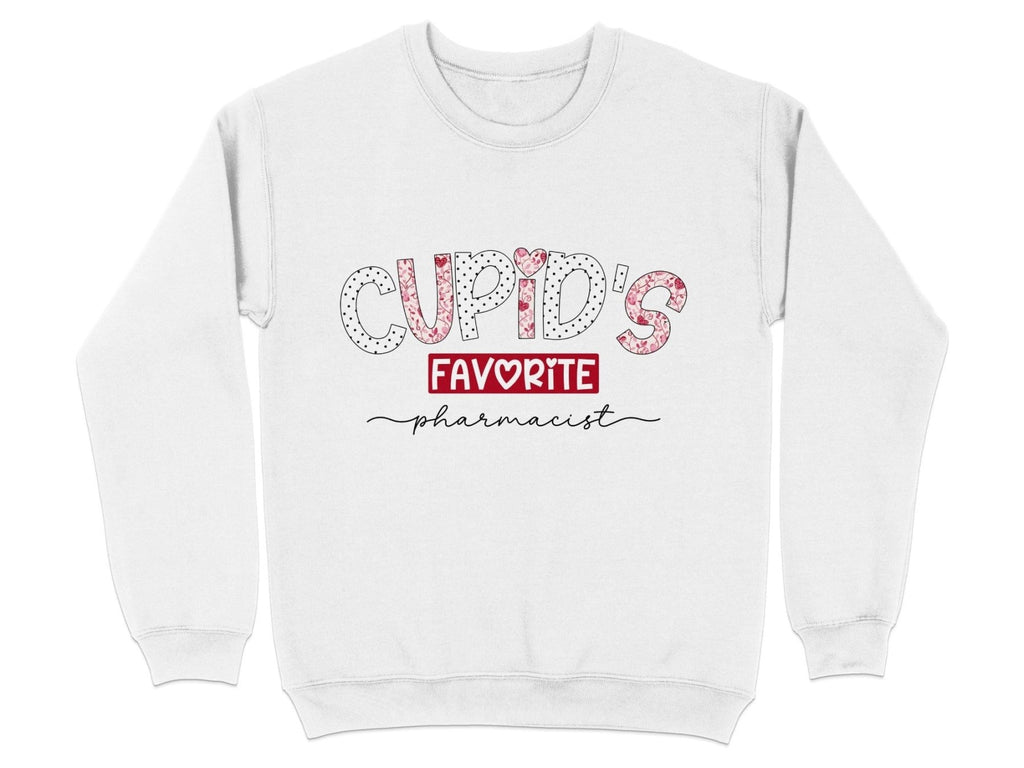 Cupid’s Favorite Pharmacist Sweatshirt & Hoodie v2 - Pharmacy Apparel for Pharmacists, Techs & Students