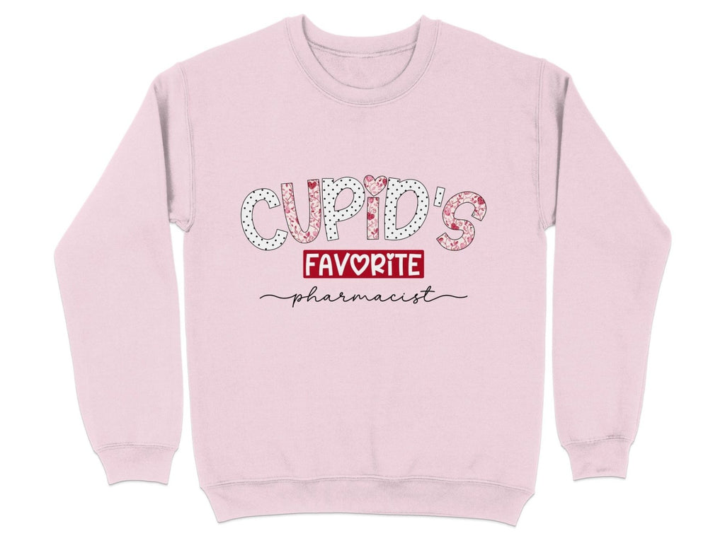 Cupid’s Favorite Pharmacist Sweatshirt & Hoodie v2 - Pharmacy Apparel for Pharmacists, Techs & Students