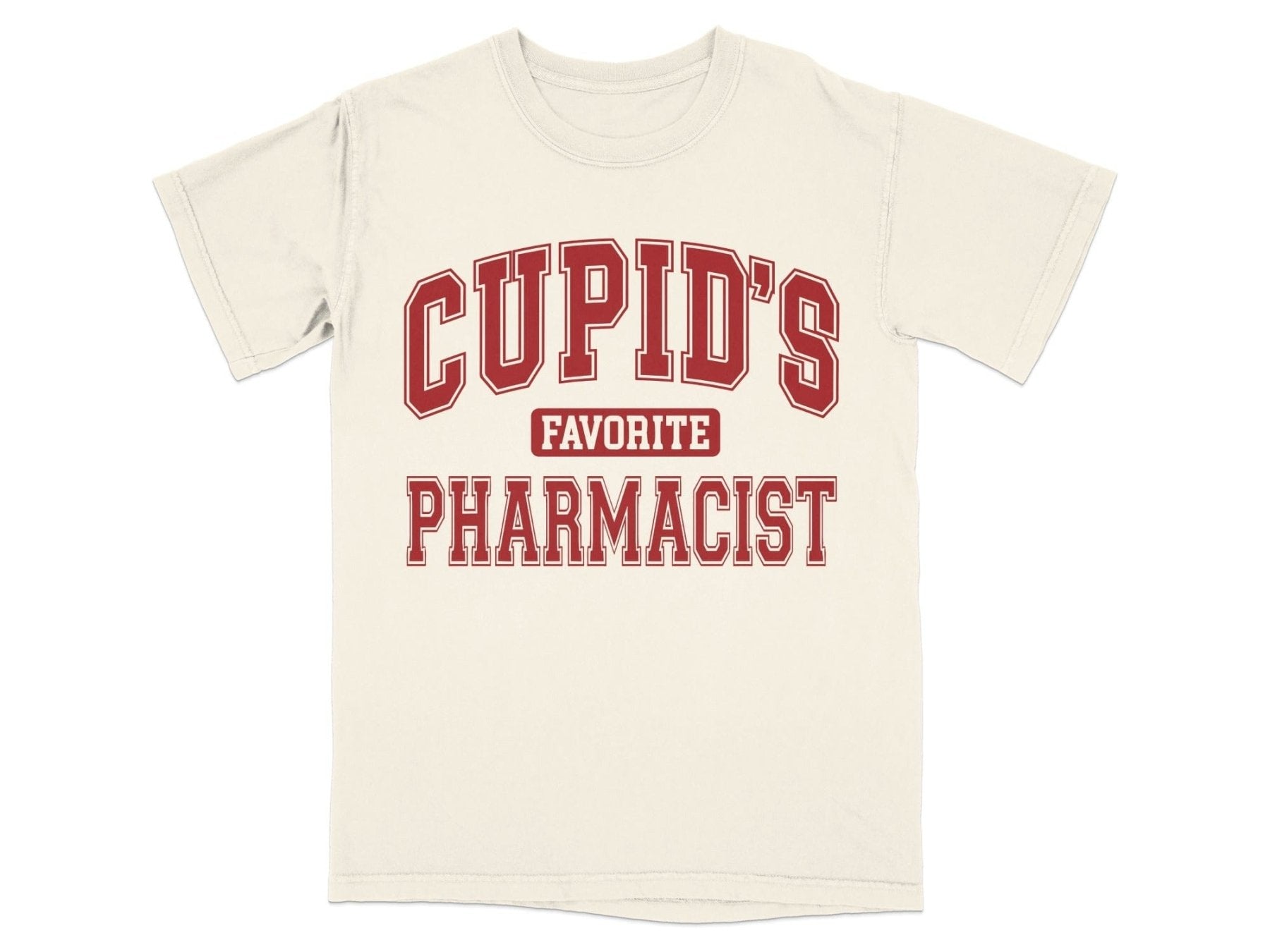 Cupid’s Favorite Pharmacist Tee - Pharmacy Apparel for Pharmacists, Techs & Students