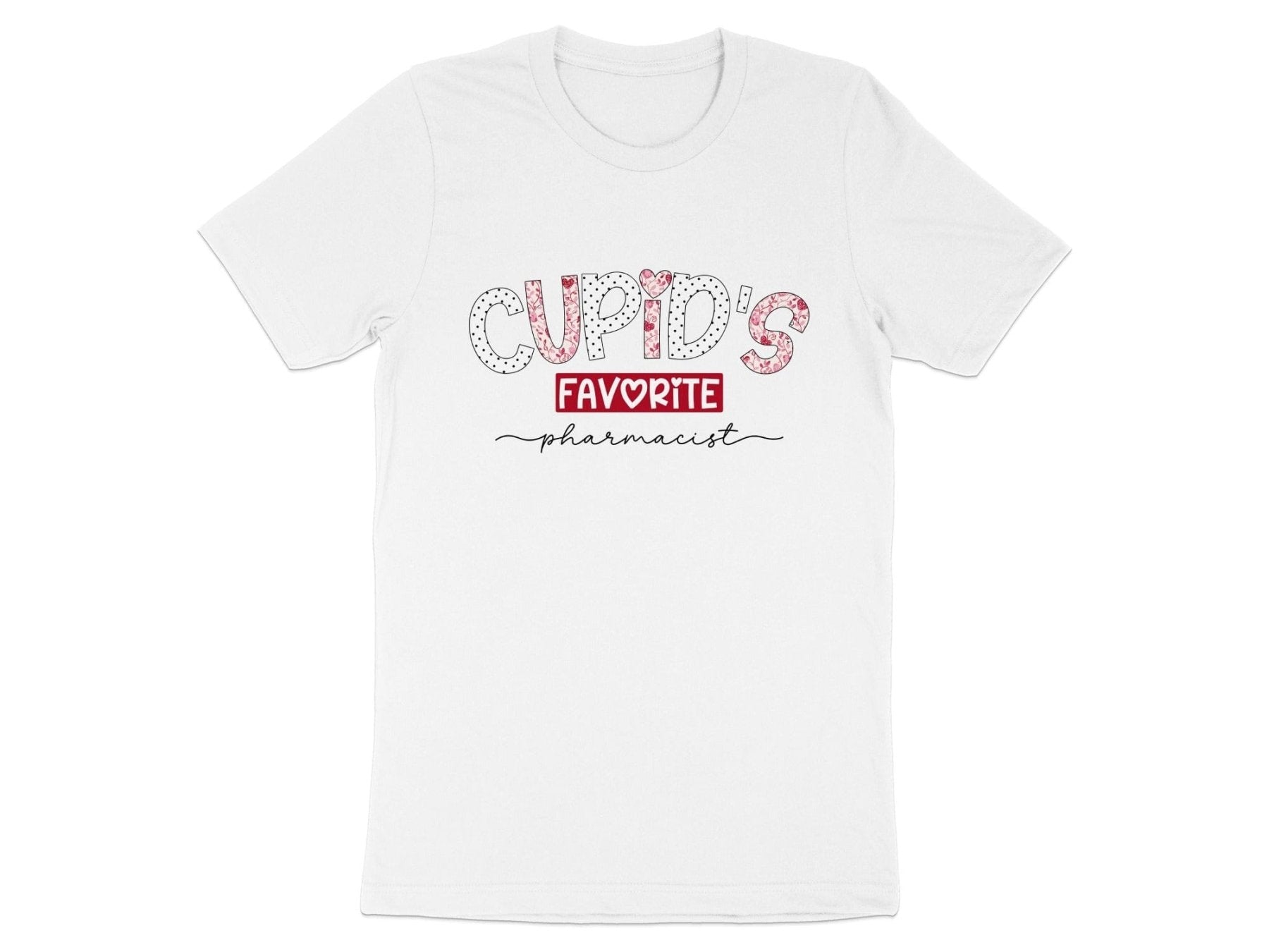 Cupid’s Favorite Pharmacist Tee v2 - Pharmacy Apparel for Pharmacists, Techs & Students