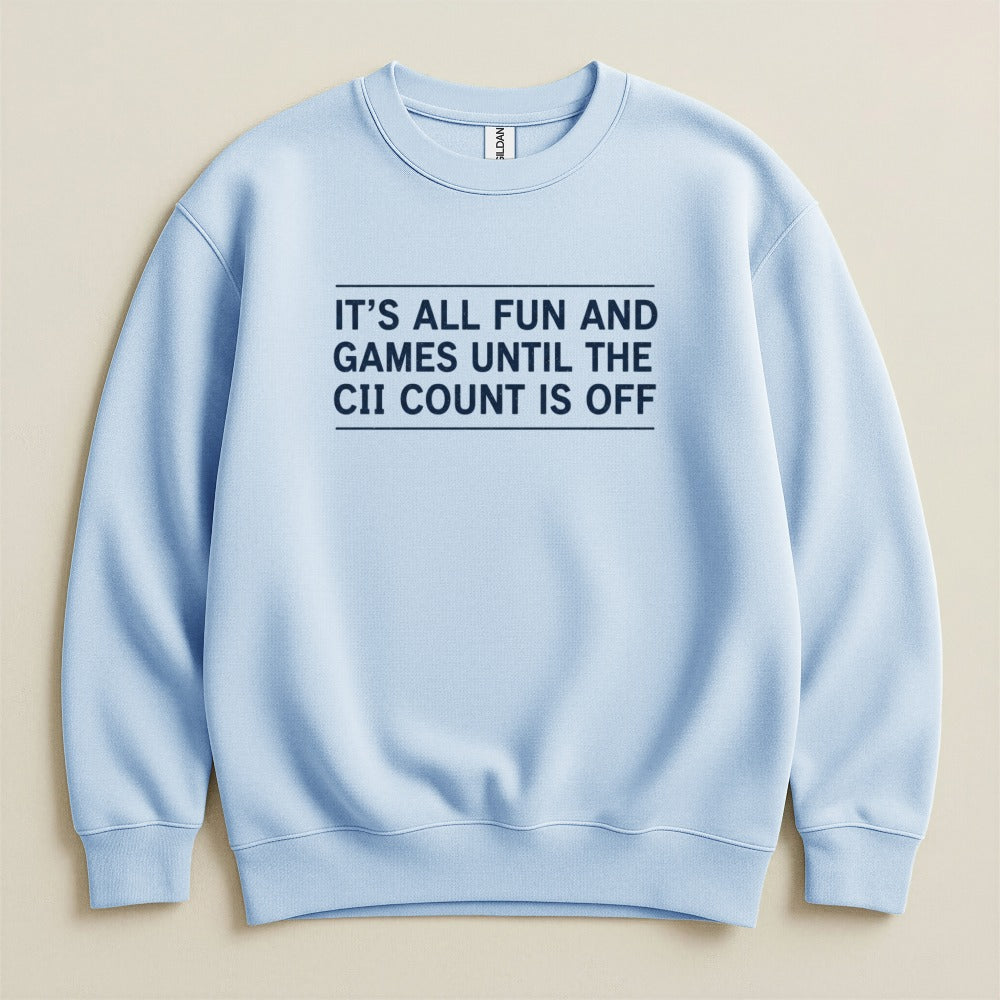 It’s All Fun and Games Sweatshirt & Hoodie