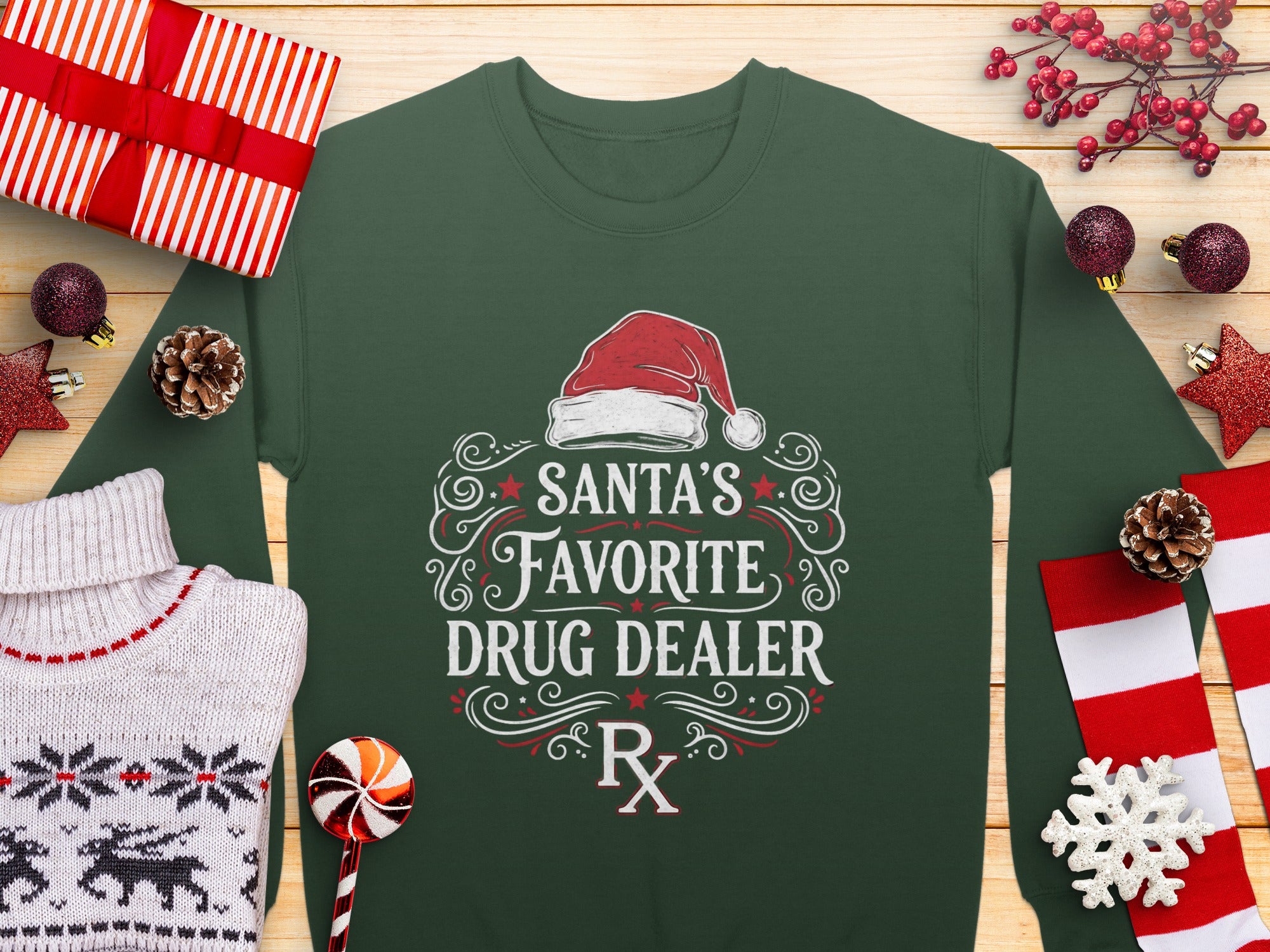 Santa's Favorite Drug Dealer Funny Holiday Sweatshirt