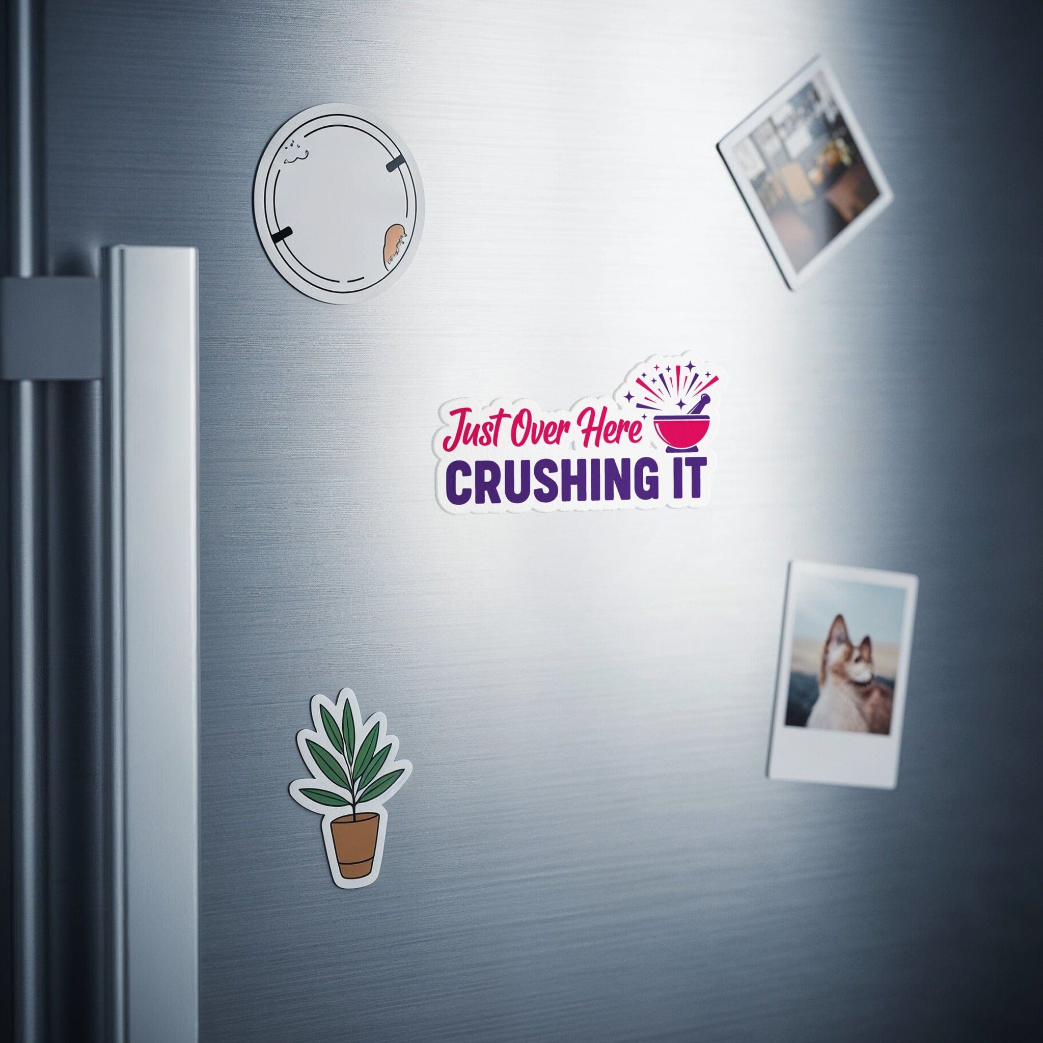 Just Over Here Crushing It Refrigerator Magnet product type