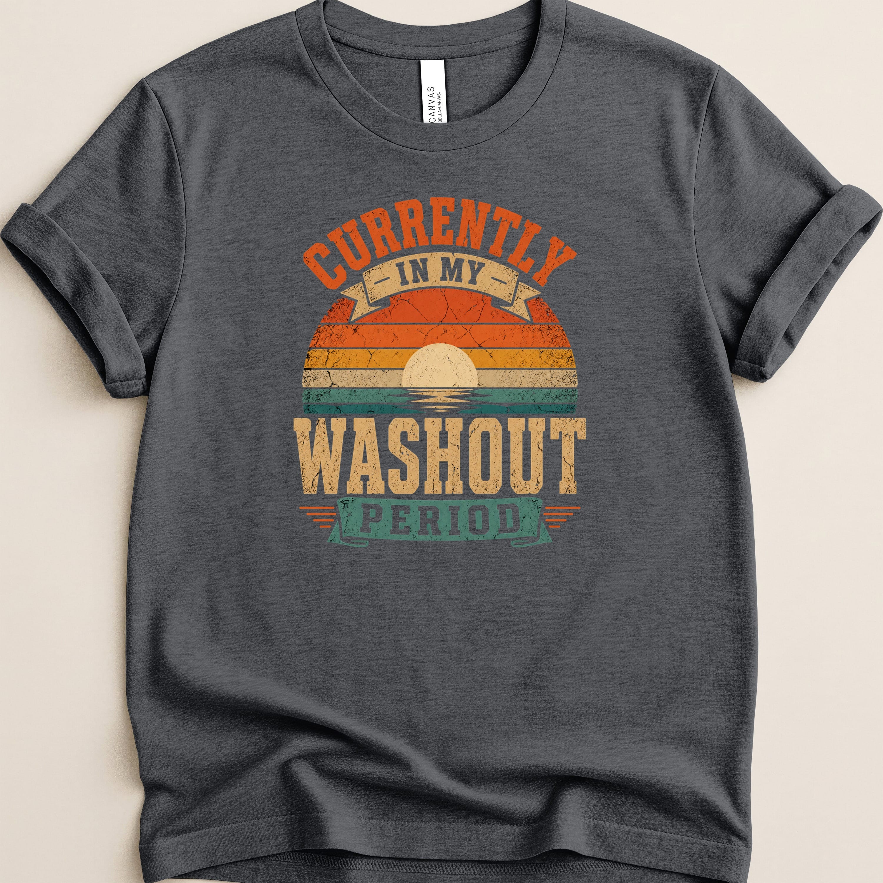 Dark gray t-shirt with "Currently in my washout period" sunset graphic.