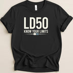 LD50 Know Your Limits Tee