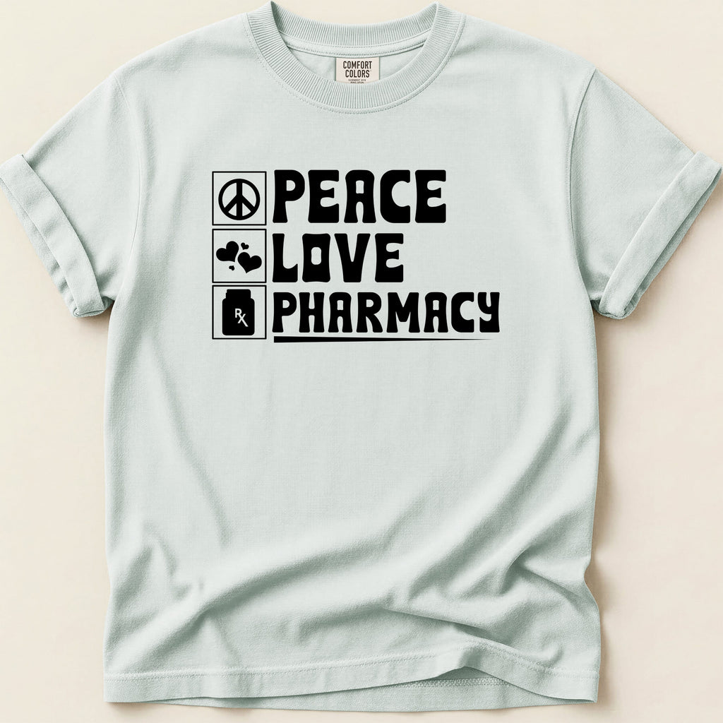 Light blue t-shirt with "Peace Love Pharmacy" and a pill bottle icon.
