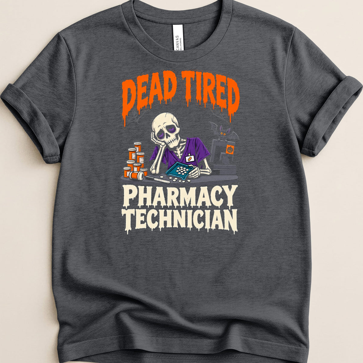 Skeleton pharmacy technician graphic with "Dead Tired Pharmacy Technician" text.