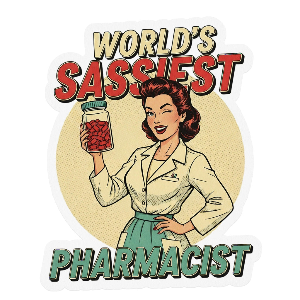 World's Sassiest Pharmacist Vintage Pin-Up Sticker