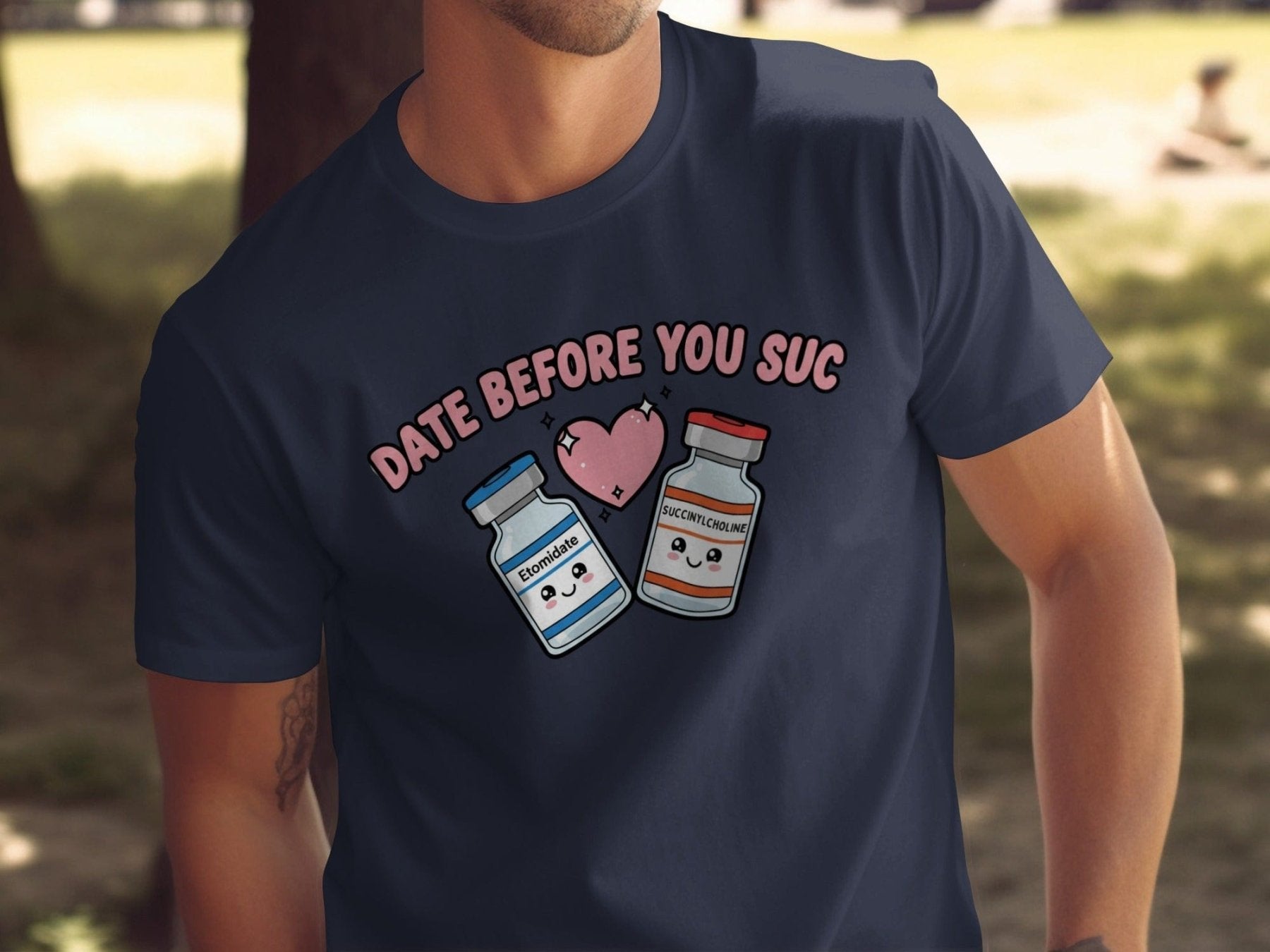 Date Before You Suc Tee - Adverse Reactions