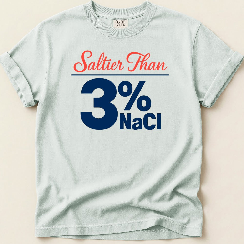 Saltier Than 3% NaCl Tee