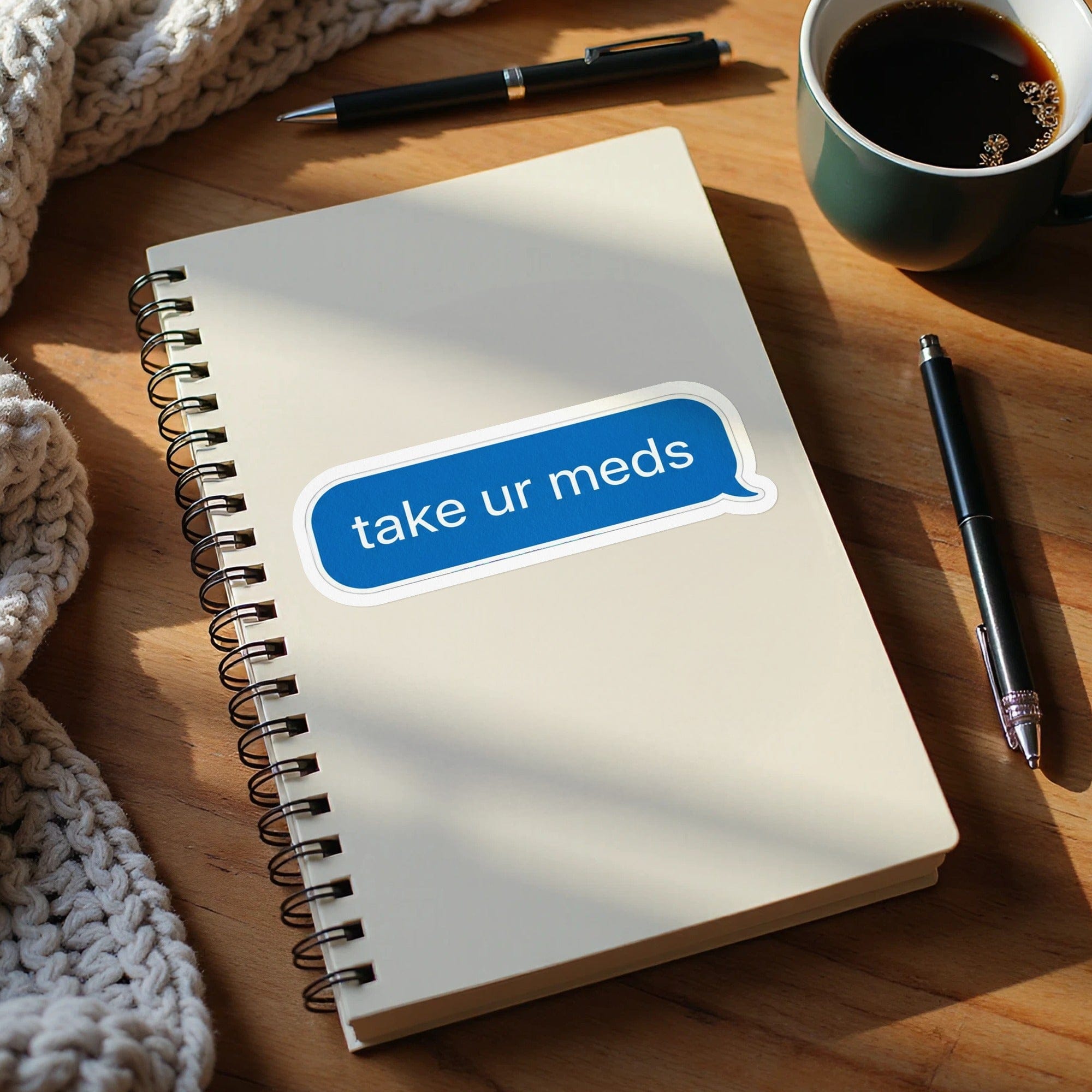 Blue Take Ur Meds Sticker on White Spiral Notebook