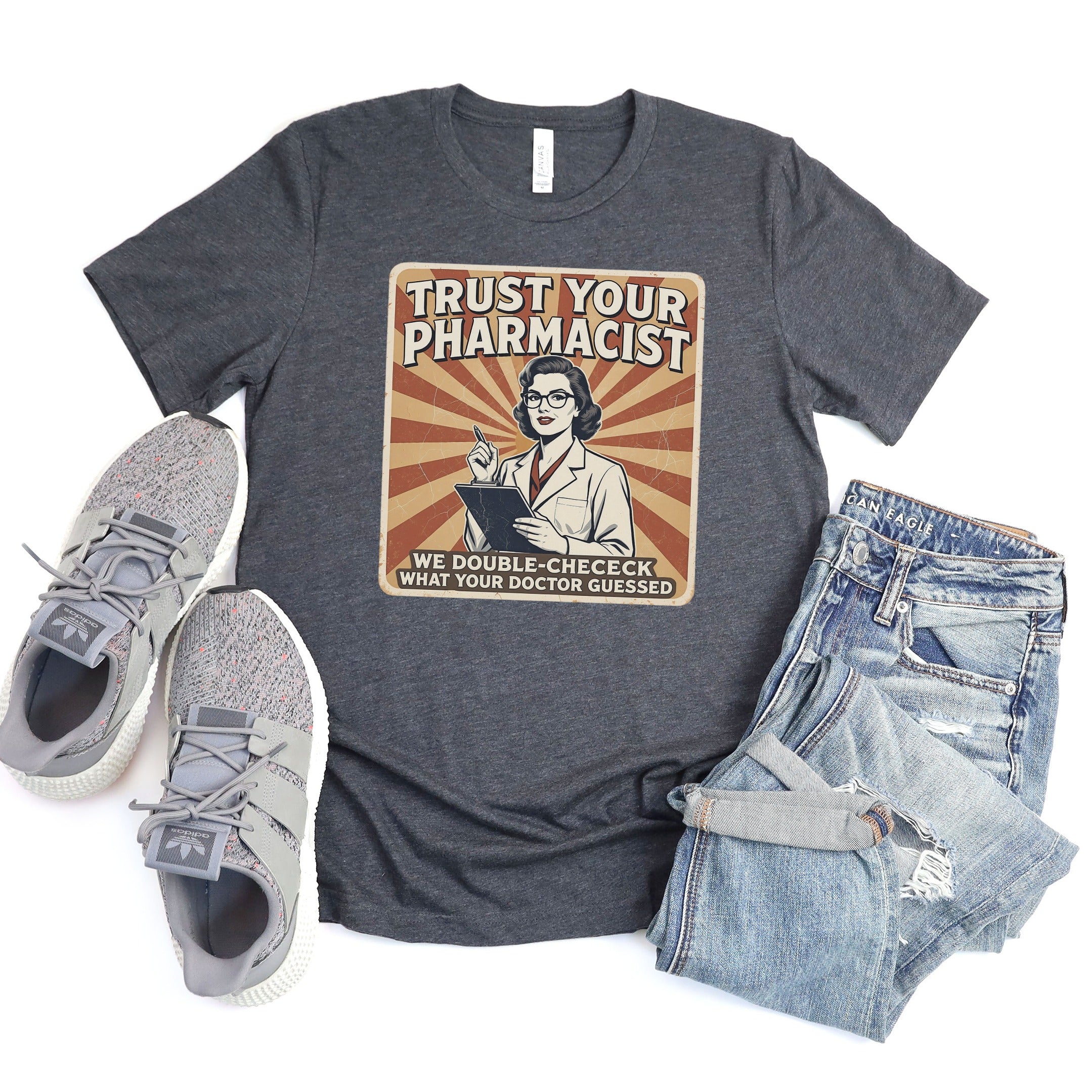 Trust Your Pharmacist Funny Graphic Tee product type