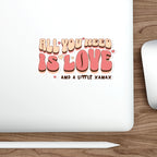 ALL YOU NEED IS LOVE AND A LITTLE XANAX product type