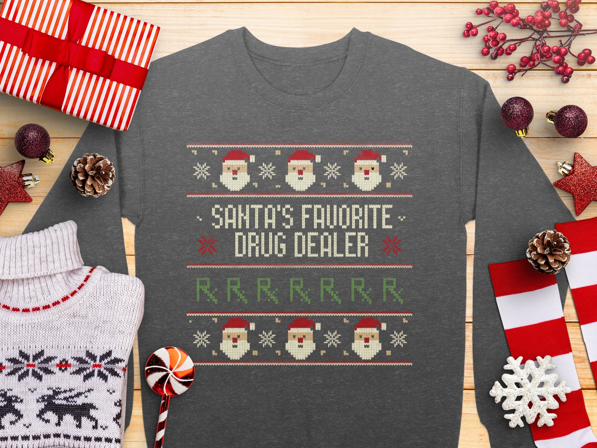 Santa's Favorite Drug Dealer Ugly Christmas Sweater